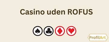 Casino Trods Rofus En Guide til Spil uden Begrænsninger Casino Trods Rofus En Guide til Spil uden Begrænsninger