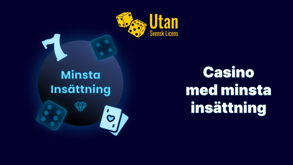 Casino utan svensk licens med minsta insättning