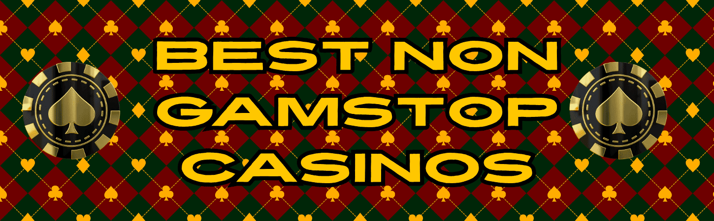 Discover Casinos Not Blocked by GamStop -1544971808