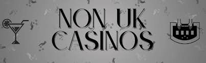 Exploring Non-UKGC Casinos A Comprehensive Guide -1485270292