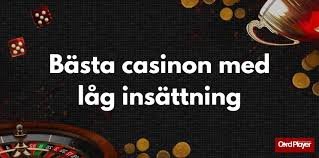 Låg Insättning Casino En Guide till Spel med Låga Insättningar