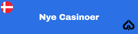 Nye Danske Casinoer En Guide til de Bedste Spilmuligheder i Danmark