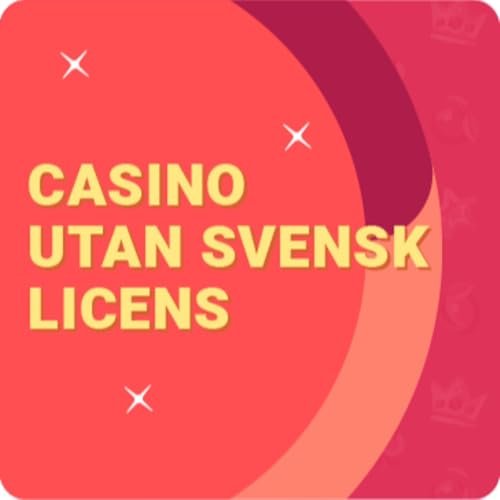 Spela Casino Utan Svensk Licens - En Guide till Alternativ och Fördelar