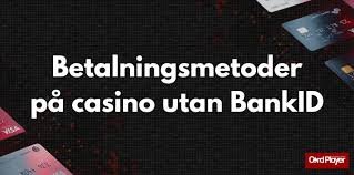 Spelsidor utan BankID En Guide till Tryggt Spelande Spelsidor utan BankID En Guide till Tryggt Spelande