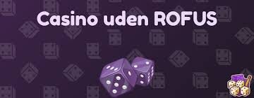 Casino uden om ROFUS Find de Bedste Alternativer i Danmark